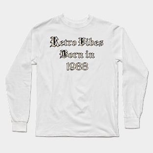 1988 Vintage birthday Long Sleeve T-Shirt